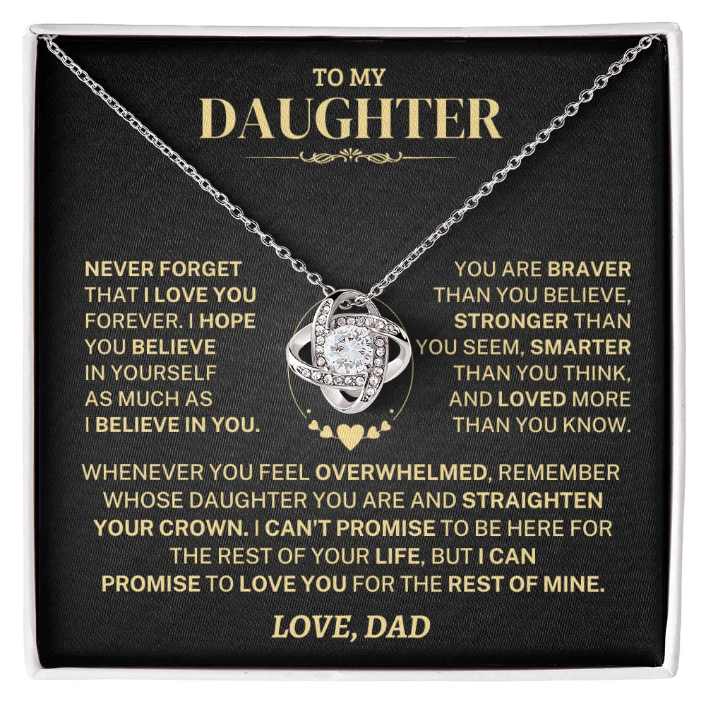 To My Daughter Gift From Dad, "Never Forget That I Love You"