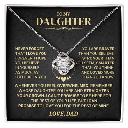 To My Daughter Gift From Dad, "Never Forget That I Love You"