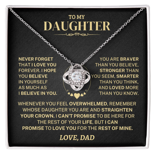 To My Daughter Gift From Dad, "Never Forget That I Love You"